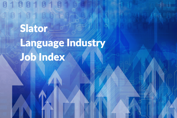 Slator Language Industry Job Index April 2022