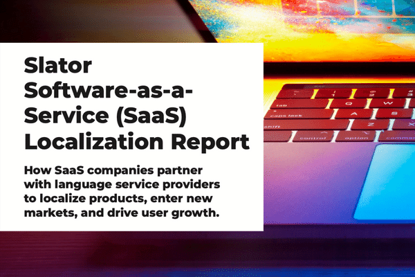 Slator Software-as-a-Service (SaaS) Localization Report - Featured Image