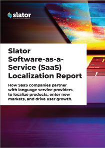 Slator Software-as-a-Service (SaaS) Localization Report - Product Image