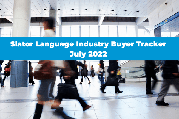 Language Industry Buyer Tracker - July 2022