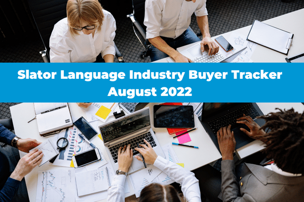 Language Industry Buyer Tracker August 2022