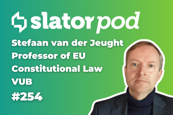 SlatorPod #254 - EU Language Law with Stefaan van der Jeught
