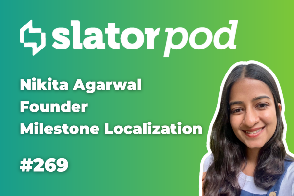 #269 Milestone Localization Founder on Automated Glossaries, LSI Leadership, AI Fatigue